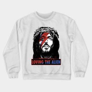 Loving The Alien Crewneck Sweatshirt